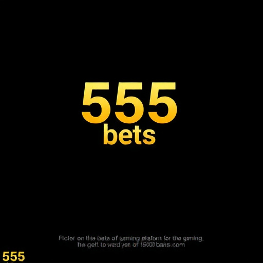 555 bets